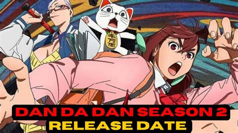 Dan Da Dan Season 2 Release Date Dan Da Dan Season 2 Confirmed Dan Da Dan Anime In Hindi