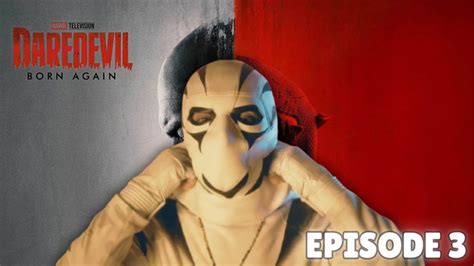 Daredevil Born Again Episode 3 Full Recap Theories Easter Eggs Daredevil Born Again Episode 3 Full Recap Theories Easter Eggs