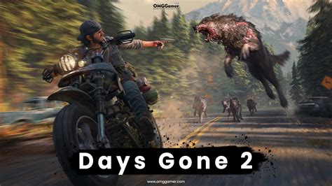 Days Gone 2 Release Date: What Fans Can Expect in 2024