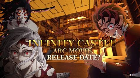 Demon Slayer Infinity Castle Arc Movie Trilogy Release Date Aniweeb Youtube