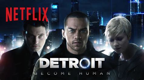 Detroit Become Human Netflix Original Movie Official Trailer Hd Netflix Youtube