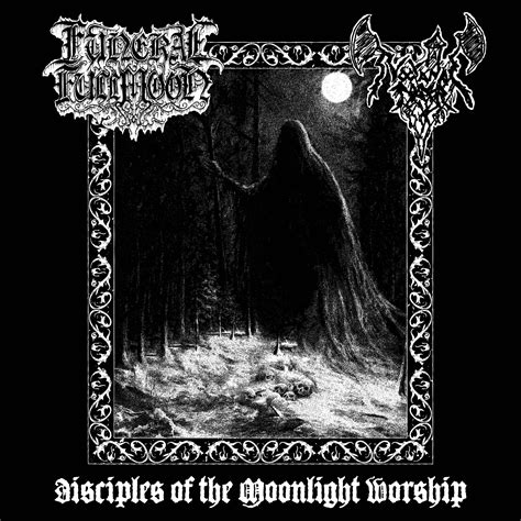 Disciples Of The Moonlight Worship Funeral Fullmoon Nocturnal Prayer Inferna Profundus Records