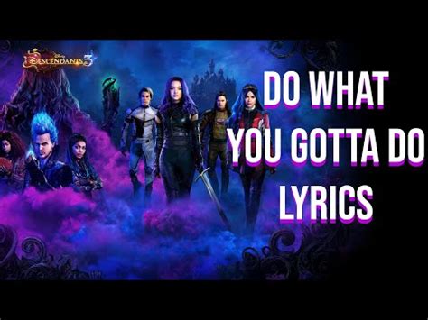 Do What You Gotta Do From Descendants 3 Soundtrack Version Song And Lyrics By Dove Cameron Cheyenne Jackson Disney Spotify