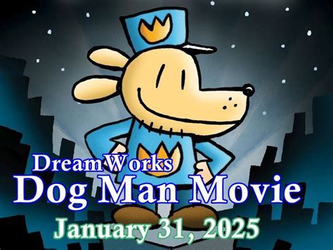 Dog Man 2025 Release Date Financial Insights You Need To Know Kidzania Creator