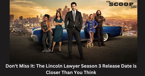 Don Amp 39 T Miss It The Lincoln Lawyer Season 3 Release Date Is Closer Than You Think Thescoopvilla
