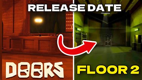 Uncovering the Origin and History of doors floor 2 release date