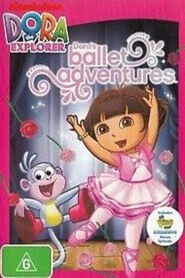 Dora The Explorer Dora S Ballet Adventures Dvd