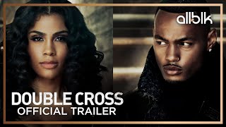 Double Cross Season 4 Official Trailer Hd An Allblk Original Series Youtube