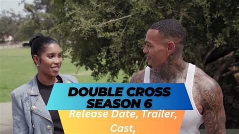 Double Cross Season 6 Release Date Cast Storyline Trailer Release And Everything You Need To