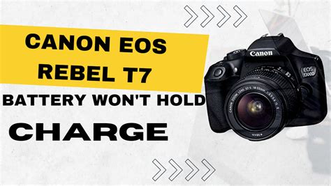 Eos Rebel Xs Won T Hold Charge R Canon