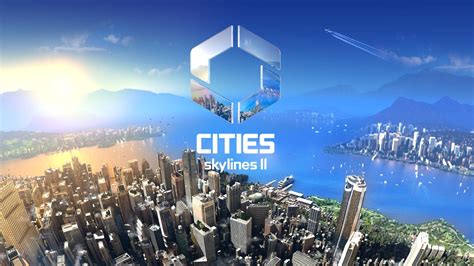Everything We Know About Cities Skylines 2