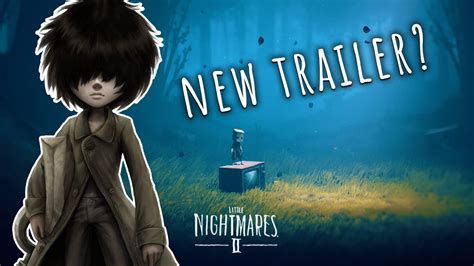 Exciting News Little Nightmares 2 New Gameplay Trailer Coming Soon And Possible Release Date