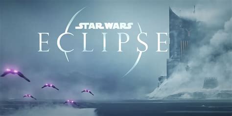 Exclusive Star Wars Eclipse Release Date Leak Unveiling The Highly Anticipated Launch