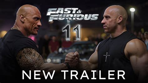 Fast Furious 11 Trailer 2027 Vin Diesel Cody Walker The Rock Fast X Part 2 4 0