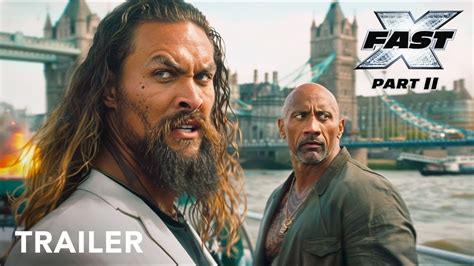 Fast X Part 2 First Trailer 2025 Vin Diesel Jason Momoa Amp Dwayne Johnson Youtube