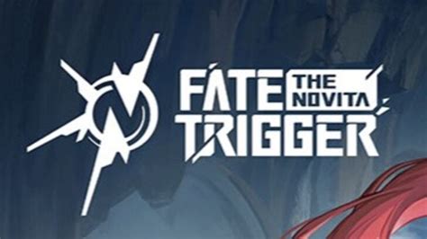 Fate Trigger The Novita Release Date Beta Platforms Amp Everything You Need To Know Trending