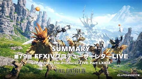 Ffxiv Live Letter 79 Summary Patch 6 5 Release Date More