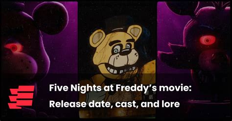 Five Nights At Freddy S Movie Release Date Cast And Lore Esports Gg