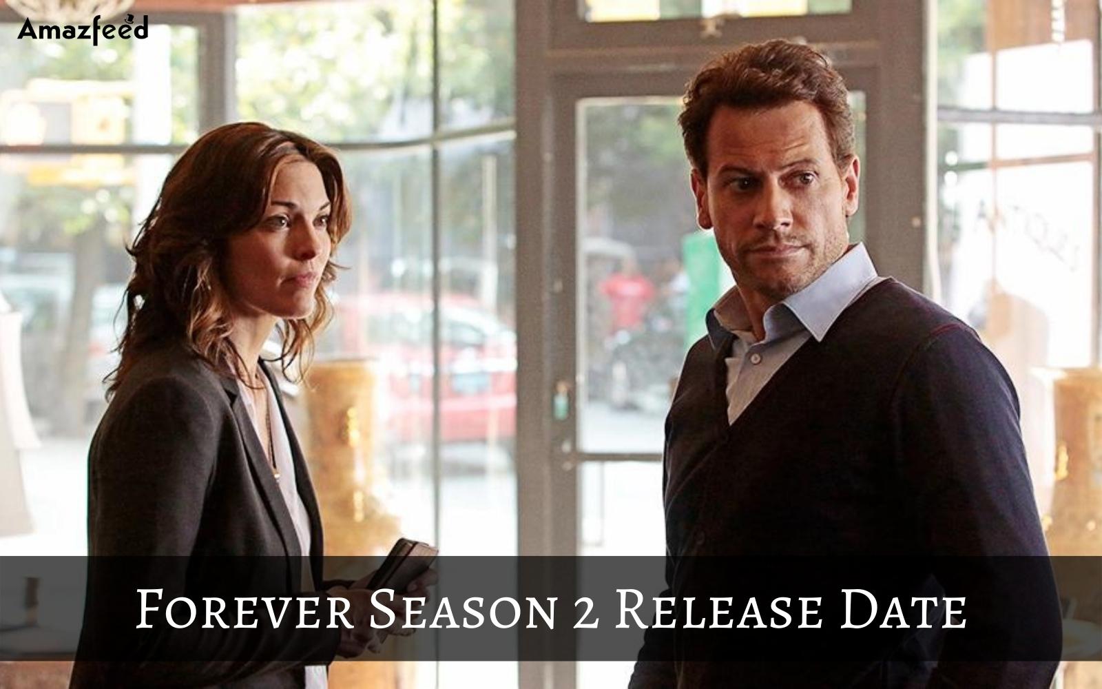 Forever Season 2 Release Date vs. The Original Series: What Fans Can Expect