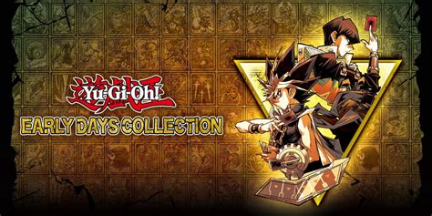Full Yu Gi Oh Early Days Collection Game List Revealed Full Yu Gi Oh Early Days Collection Game List Revealed