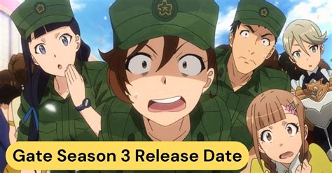 Gate Season 3 Release Date Is It Finally Coming