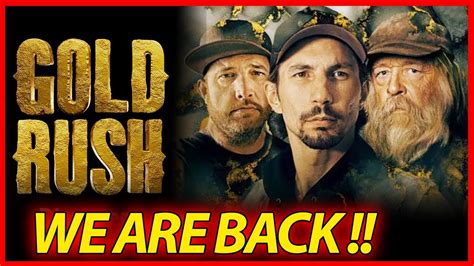 Gold Rush Season 16 Cast Story Predictions And Will It Be Confirmed Youtube