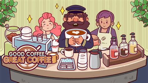 Good Coffee Great Coffee Release Date Debunks the Myth of Better Beans Always Being Faster