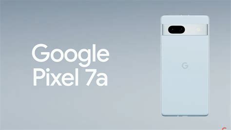 Google Pixel 7a Release Date: What You Need to Know