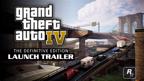 Grand Theft Auto Iv Definitive Edition Launch Trailer 2025 Ps5 Xbox Series X And Pc Youtube