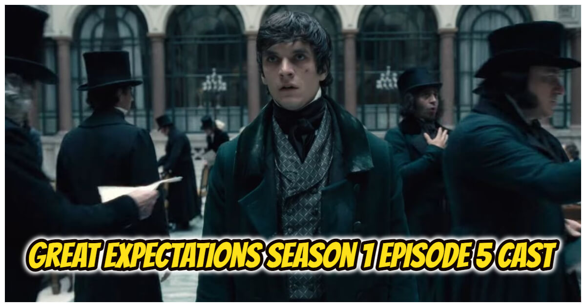 Great Expectations Season 2 Release Date Spoiler Recap Trailer Cast Countdown Where To