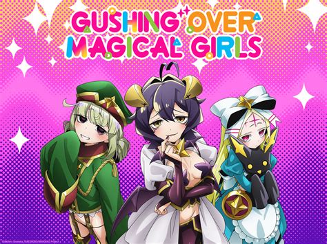 Gushing Over Magical Girls
