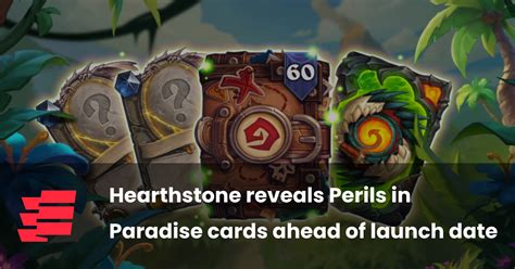 Hearthstone Reveals Perils In Paradise Cards Ahead Of Launch Date Esports Gg Hearthstone Reveals Perils In Paradise Cards Ahead Of Launch Date Esports Gg