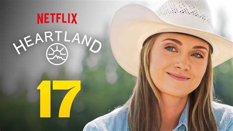 Heartland Season 17 Isn T On Netflix Yet But Here S Where It Ll Stream For Now