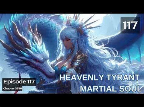 Heavenly Tyrant Martial Soul Episode 147 Audio Phoenix Knights Audiobook Youtube
