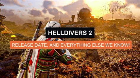 Helldivers 2 Release Date Story And Gameplay Details Trending News