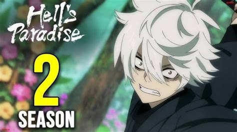 Hell's Paradise Season 2 Release Date 2024: The Ultimate Guide