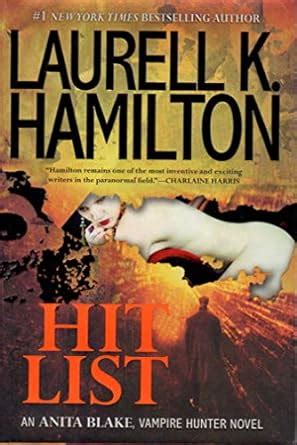 Hit List Anita Blake Vampire Hunter Book 20 Hamilton Laurell K 9780425241134 Amazon Com Books