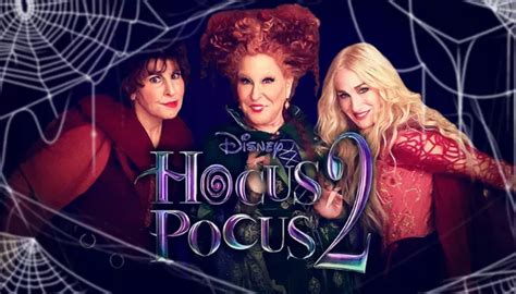 Hocus Pocus 2 Release Date Cast Plot And How To Watch The Disney Sequel