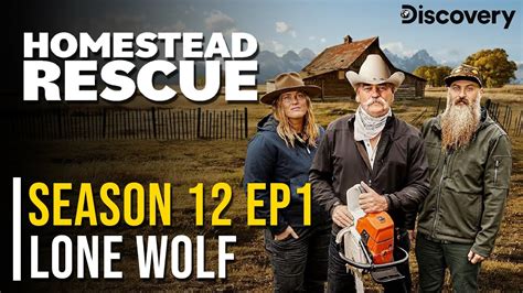 Homestead Rescue Season 12 Ep 1 Lone Wolf Promo Discovery Youtube