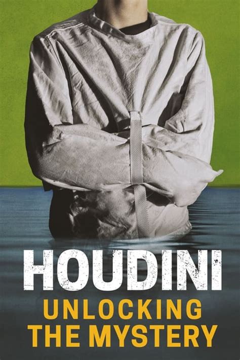 Houdini Unlocking The Mystery 2005 Taste