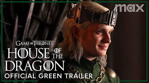 House Of The Dragon Official Green Trailer Max