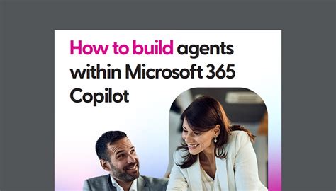 How To Build Agents Within Microsoft 365 Copilot Insight