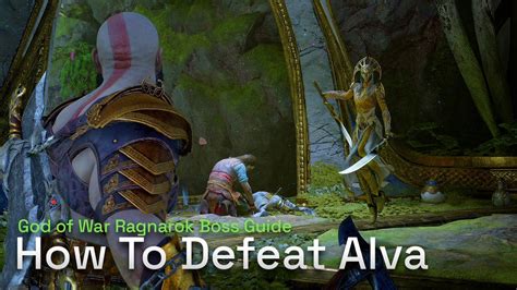 How To Defeat Alva God Of War Ragnarok Gameplay Guide