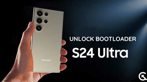 How To Unlock Bootloader And Root Samsung Galaxy S24 Ultra