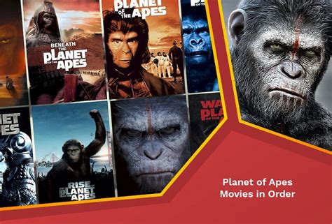 How To Watch The Planet Of The Apes Movies In Order