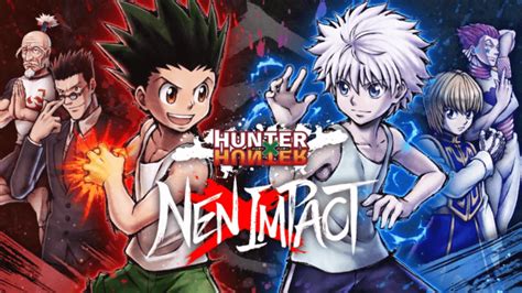 Hunter X Hunter Nen Impact Release Date And Time Game8
