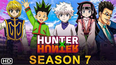 Hunter X Hunter Season 7 Release Date Cast Storyline Trailer Release And Everything You Need