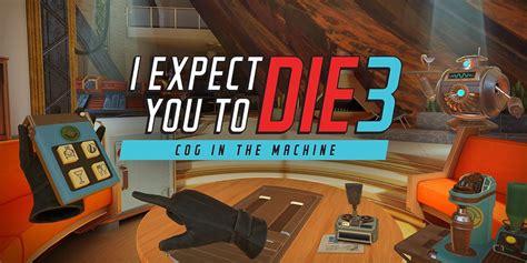 Find Out i Expect You To Die 4 Release Date Now