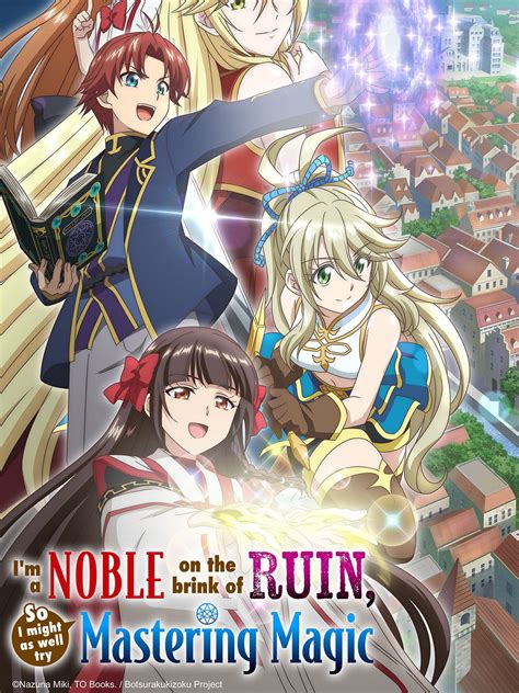 I M A Noble On The Brink Of Ruin So I Might As Well Try Mastering Magic Tv Series 2025 Imdb