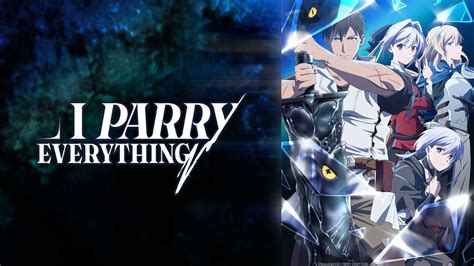 I Parry Everything Episode 1 Release Date Where To Stream Expected Plot And More Pinkvilla
